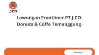 Lowongan Frontliner PT J.CO Donuts & Coffe Temanggung