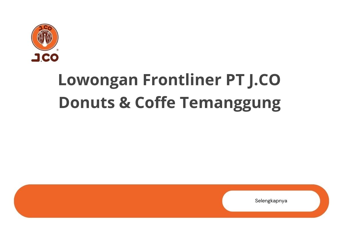 Lowongan Frontliner PT J.CO Donuts & Coffe Temanggung