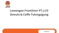 Lowongan Frontliner PT J.CO Donuts & Coffe Tulungagung