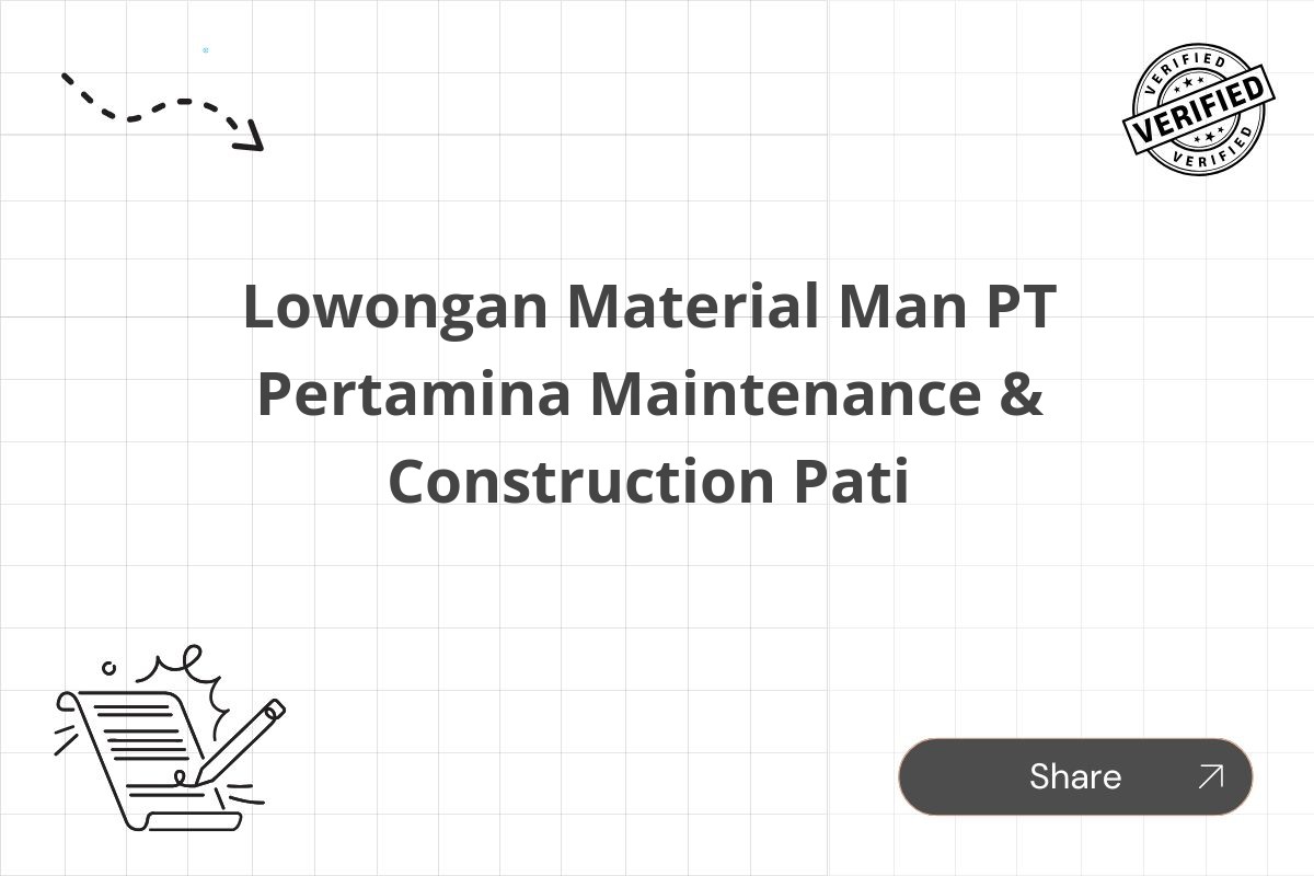 Lowongan Material Man PT Pertamina Maintenance & Construction Pati
