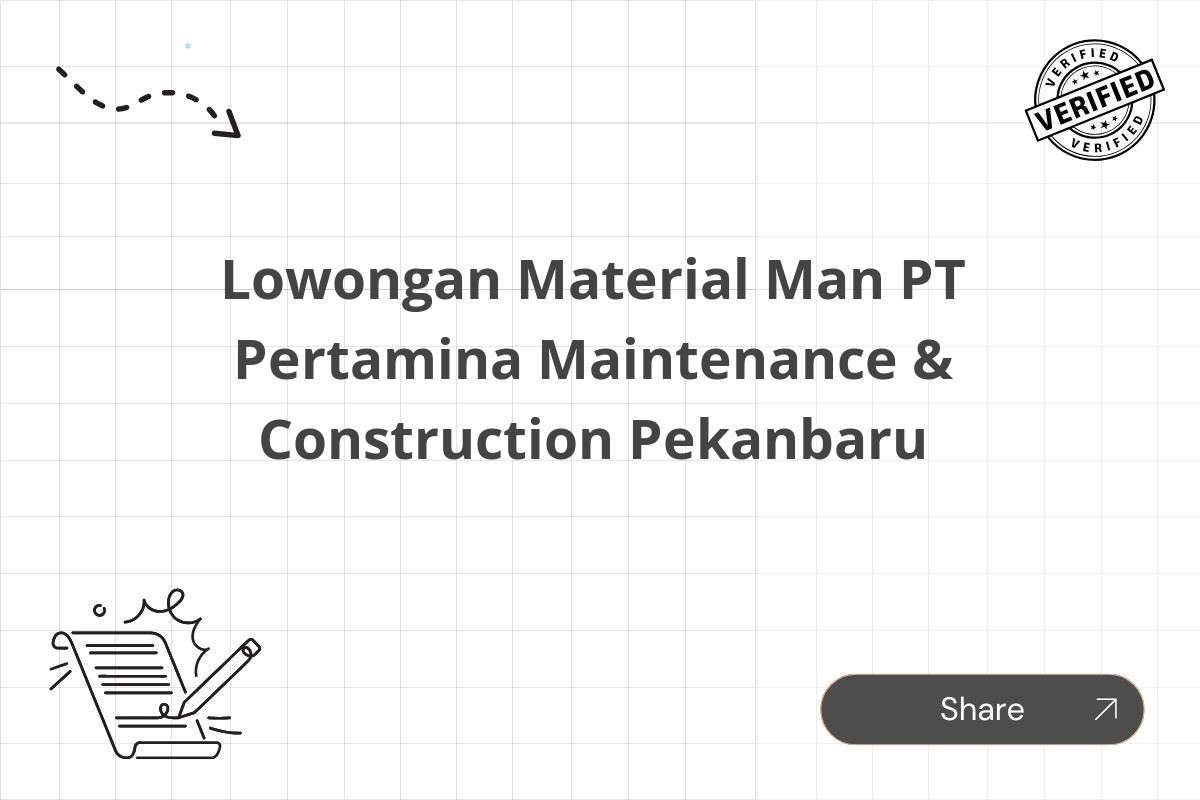 Lowongan Material Man PT Pertamina Maintenance & Construction Pekanbaru