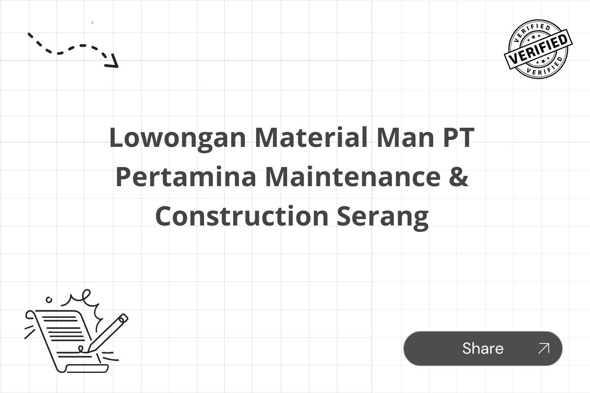 Lowongan Material Man PT Pertamina Maintenance & Construction Serang