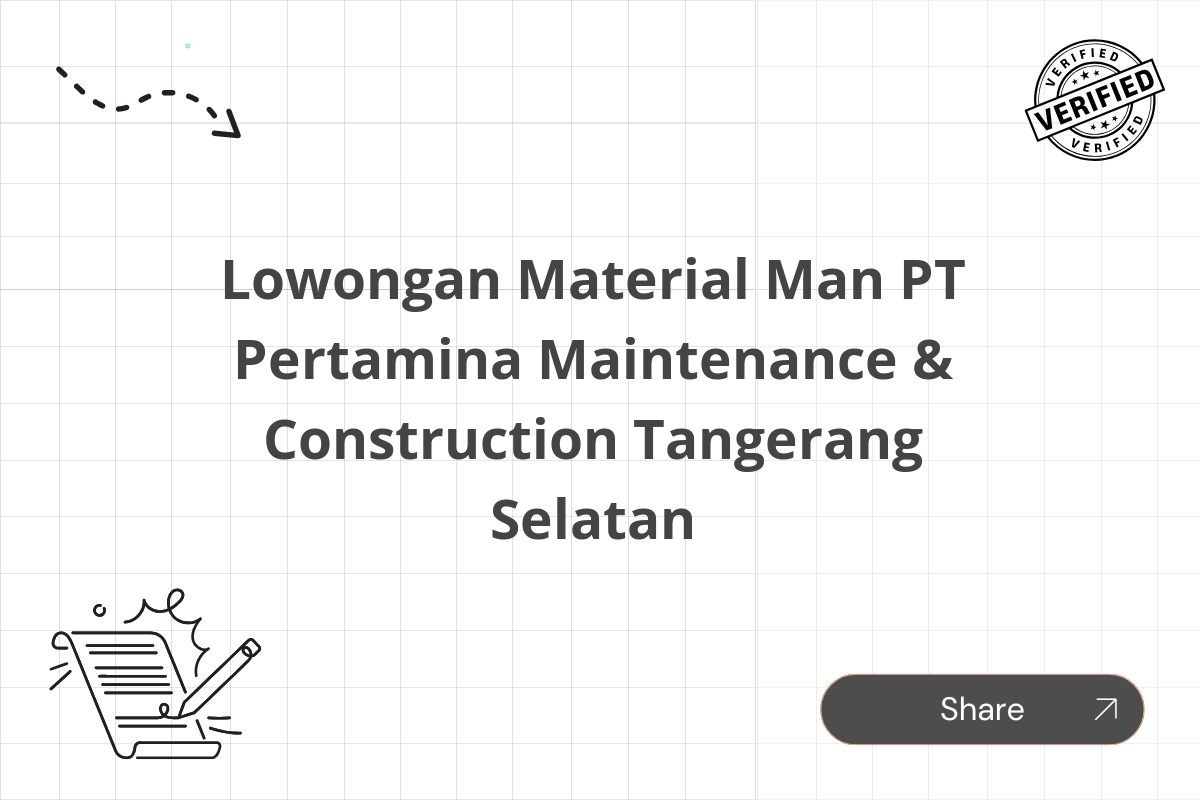 Lowongan Material Man PT Pertamina Maintenance & Construction Tangerang Selatan
