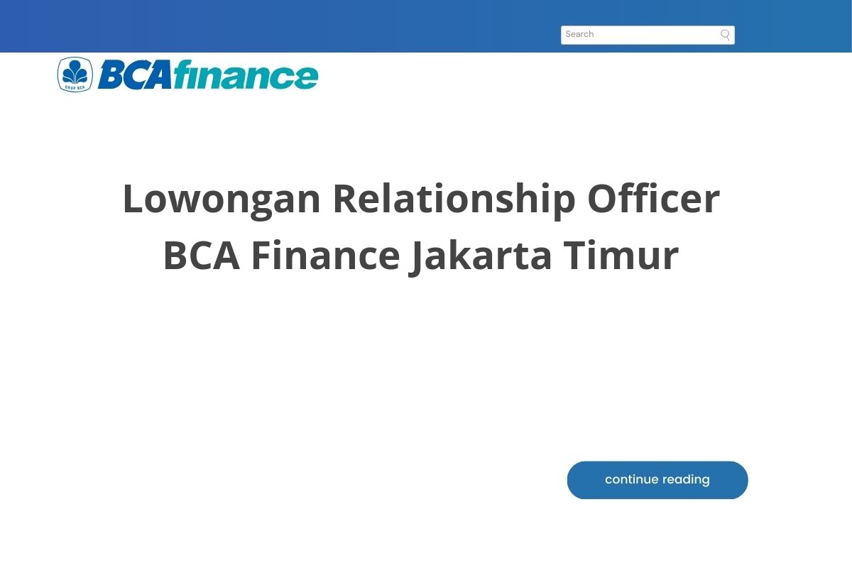 Lowongan Relationship Officer BCA Finance Jakarta Timur