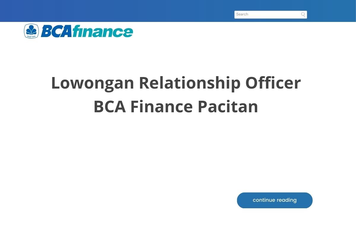 Lowongan Relationship Officer BCA Finance Pacitan