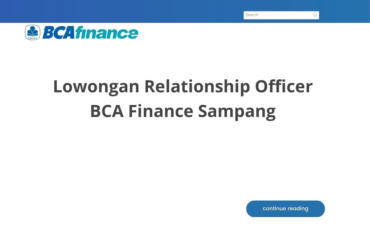 Lowongan Relationship Officer BCA Finance Sampang