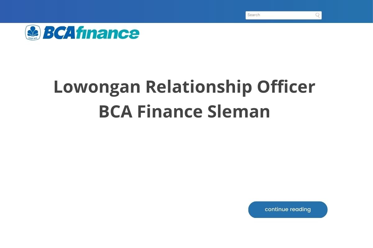 Lowongan Relationship Officer BCA Finance Sleman
