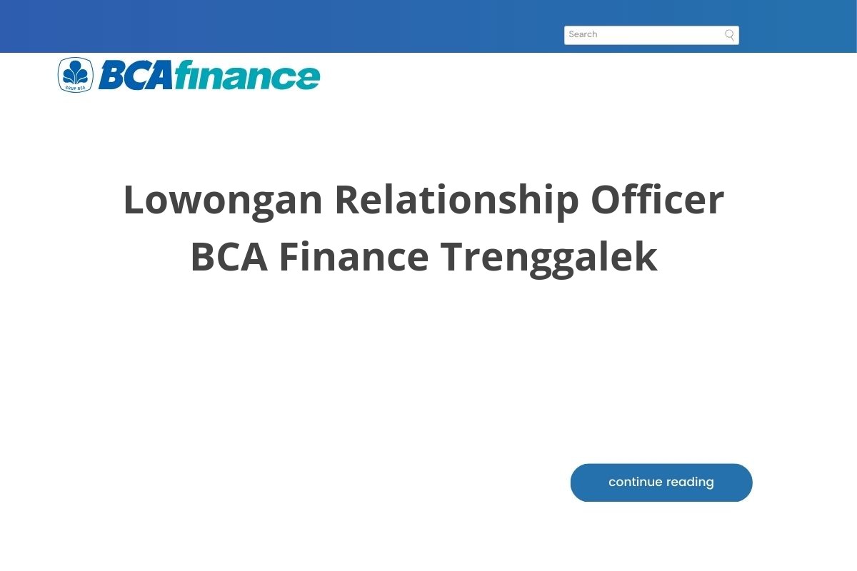 Lowongan Relationship Officer BCA Finance Trenggalek
