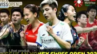 Saksikan Live Streaming Swiss Open 2025: Jadwal Lengkap di Sini